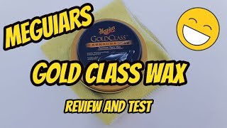 Meguiars Gold Class Carnauba Plus  Review and Test [upl. by Ieso997]