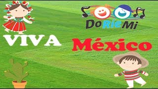 VIVA MÉXICO  Canciones Mexicanas para Niños  Música Doriemi [upl. by Lotson]