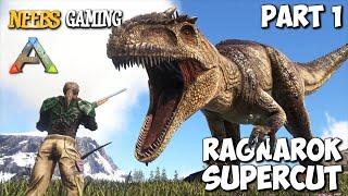 ARK Survival Evolved  Ragnarok Supercut  Part 1 [upl. by Betty825]