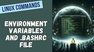 36 Linux Basics Understanding Environment Variables and Your bashrc File  Linux [upl. by Nolyarg821]