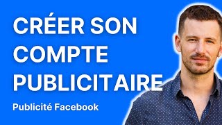 Comment créer son compte publicitaire pour faire de la pub Facebook et Instagram 2023 [upl. by Macdermot]