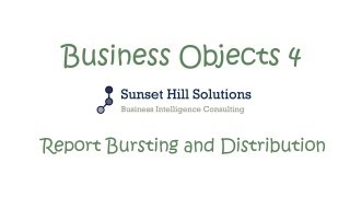 Business Objects 4x  Report Bursting and Distribution [upl. by Atniuq]