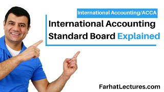 International Accounting Standard Board I IASB  International Financial Reporting Standards  IFRS [upl. by Luanne]