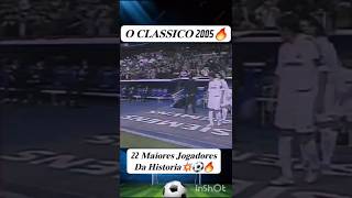 O clássico 2005 22 maiores jogadores da história 2024 [upl. by Eislel]