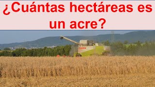 Cuantas hectareas es un acre [upl. by Amis384]