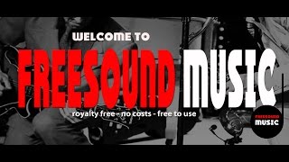 Welcome to Freesound Music [upl. by Will]