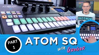 ATOM SQ with Gregor Part 1 The Instrument [upl. by Slaohcin22]