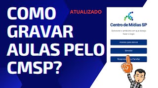 Como gravar aulas do CMSP atualizado [upl. by Amahs]