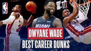 Dwyane Wades BEST Career Dunks [upl. by Airamanna]