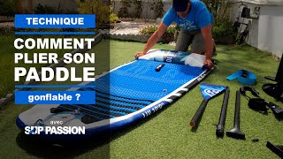 Comment PLIER et RANGER son STAND UP PADDLE gonflable tuto [upl. by Olethea]