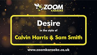 Calvin Harris amp Sam Smith  Desire Without Backing Vocals  Karaoke Version from Zoom Karaoke [upl. by Artsa]