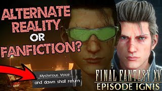 What happened in episode Ignis Story canonicity theory amp review Final Fantasy XV [upl. by Sine415]