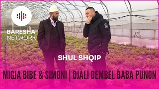 MIXHA BIBE amp SIMONI  Djali dembelBaba punon [upl. by Horwath]