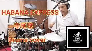 HABANA EXPRESS ドラムカバー [upl. by Shauna]