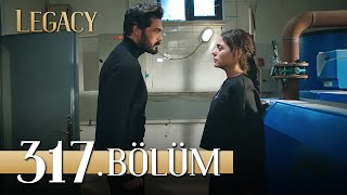 Emanet 317 Bölüm  Legacy Episode 317 [upl. by Pandolfi891]