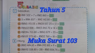 Tahun 5 muka surat 103 soalan 1 af  Tambah tolak darab dan bahagi Wang [upl. by Hayley192]