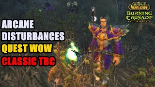 Arcane Disturbances TBC Quest WoW [upl. by Bolan]