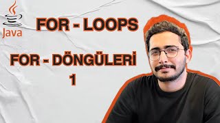 COMP101 JAVA  ForLoops  For Döngüleri 1 [upl. by Sybley]