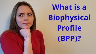 WHAT IS A BIOPHYSICAL PROFILE  PRENATAL TESTING [upl. by Neelrahs75]