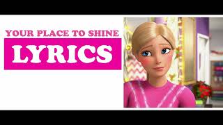 Your Place To Shine Lyrics  Barbie Dreamhouse Adventures [upl. by Eerat]