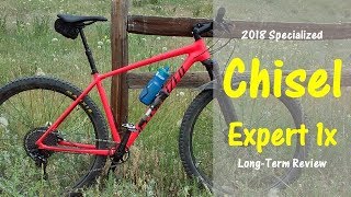 Specialized Chisel Expert 1x Hardtail LONG TERM REVIEW [upl. by Teeniv]