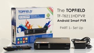 How to set up your Topfield T6211 Smart Android PVR [upl. by Mehalick]