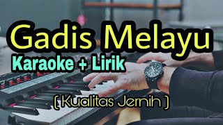 GADIS MELAYU KARAOKE  LAGU BATAK POPULER [upl. by Valentin]