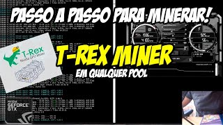 TREX MINER NVIDIA  PASSO A PASSO PARA MINERAR ETHEREUM EM QUALQUER POOL [upl. by Kudva]