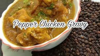 Pepper Chicken Gravy  Ladle And Tawa KAVERI JAIGANESH [upl. by Erret360]