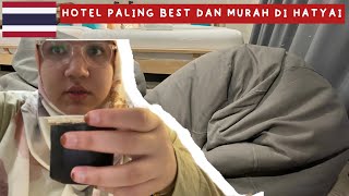 Hatyai Vlog Room tour hotel paling best aku pernah duduk di HATYAI THAILAND [upl. by Nyleda]