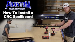 How To Install a Spoilboard on a Phantom CNC [upl. by Shewmaker]