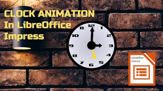 LibreOffice Impress Tutorial  How to Create a Clock animation [upl. by Beard]