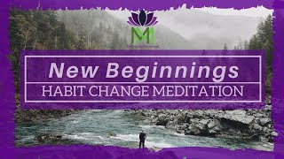 20 Minute Guided Meditation for New Beginnings and Habit Change  Mindful Movement [upl. by Brier]