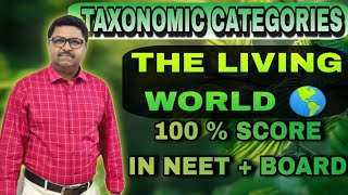 The Living World  TAXONOMICAL CATEGORIES  Class 11 Botany  Ujjal Sirs NEET  BOARD  ujjal sir [upl. by Domini]