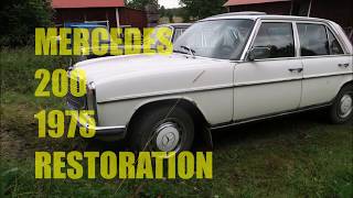 8 MercedesBenz 200 1975 W115 8 Project Restoration from start to finish Strichacht restauration [upl. by Yuzik]