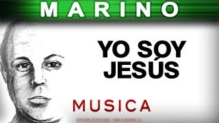 Marino  Yo Soy Jesus musica [upl. by Josselyn]