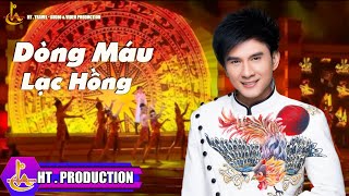 DÒNG MÁU LẠC HỒNG  ĐAN TRƯỜNG  GIỔ TỔ HÙNG VƯƠNG 21042021 [upl. by Oluap]