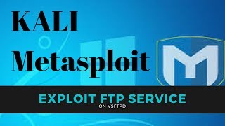 Kali Metasploit Exploit FTP Service on VSFTPD [upl. by Amle]