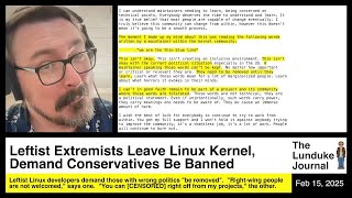 Leftist Extremists Leave Linux Kernel Demand Conservatives Be Banned [upl. by Ettenig96]