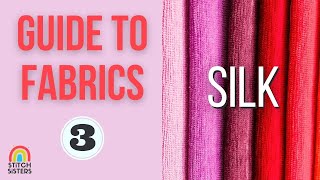 Guide to Fabric  Types of silk fabrics  Kinds of silk fabric [upl. by Ileyan]