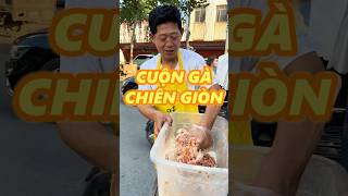 CUỘN GÀ CHIÊN GIÒN food [upl. by Getter]