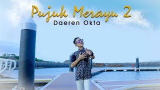 Daeren Okta  Pujuk Merayu 2 Official Music Video [upl. by Anitnamaid]