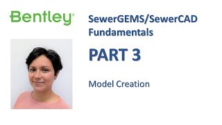 SewerGEMSSewerCAD Fundamentals Part 3 Model Creation [upl. by Namrak]