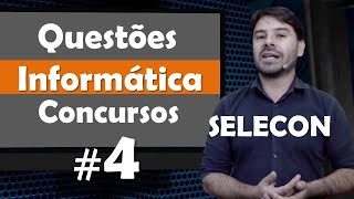 SELECON  Questão de Informática para concursos 4 [upl. by Kroy981]