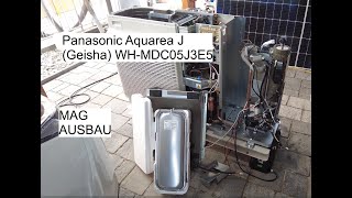 DIY Einbau der Panasonic Aquarea J Geisha Heisha Jeisha Wärmepumpe 03 MAG Ausbau [upl. by Sedecrem]