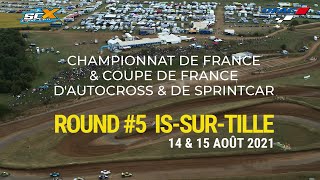 IS SUR TILLE 2021 ROUND 5 CHAMPIONNAT DE FRANCE amp COUPE DE FRANCE DAUTOCROSS amp DE SPRINTCAR [upl. by Zelikow]