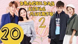 【ESP SUB】Dragon Day ¡estás muerto 2 ♥ EPISODIO 20FINAL DRAGON DAY YOURE DEAD 220 [upl. by Amend]