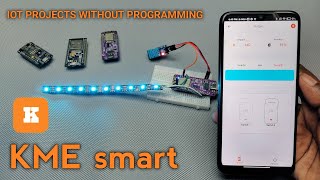 Make your IoT project without Programming  KME Smart [upl. by Atiuqihc]