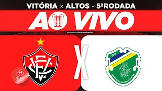 AO VIVO  VITÓRIA x ALTOSPI COPA DO NORDESTE [upl. by Giamo]