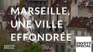 Envoyé spécial Marseille une ville effondrée  13 décembre 2018 France 2 [upl. by Nadabb]